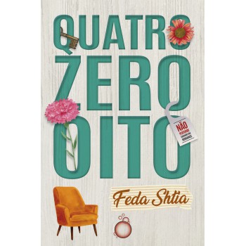 Quatro Zero Oito: Contos De Uma Quarentena