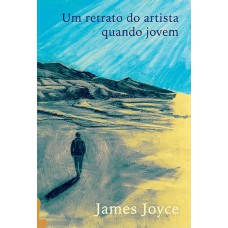 Um Retrato Do Artista Quando Jovem