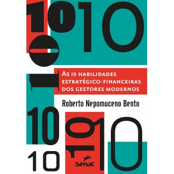 10 Habilidades Estratégico Financeiras Dos Gestores Modernos