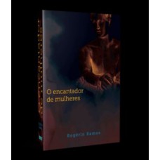 O Encantador De Mulheres