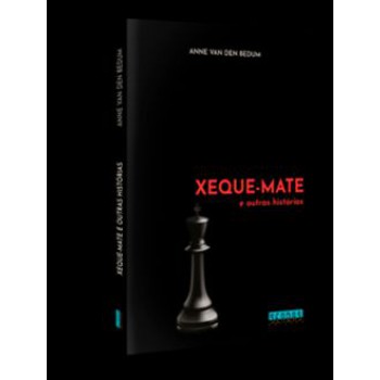 Xeque-mate E Outras Hist-rias