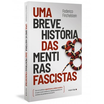 Uma Breve História Das Mentiras Fascistas