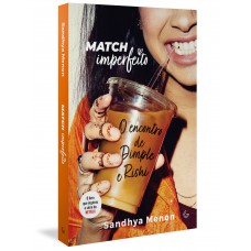 Match Imperfeito: O Encontro De Dimple E Rishi