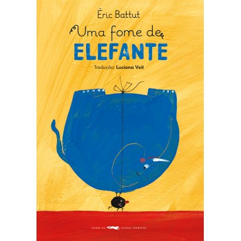 Uma fome de elefante