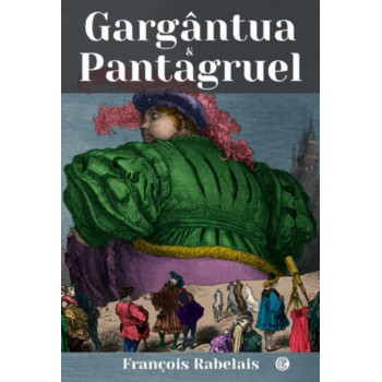 Gargântua & Pantagruel