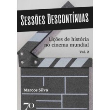 Sessões Descontínuas: Lições De História No Cinema Mundial