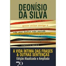 A Vida íntima Das Frases E Outras Sentenças