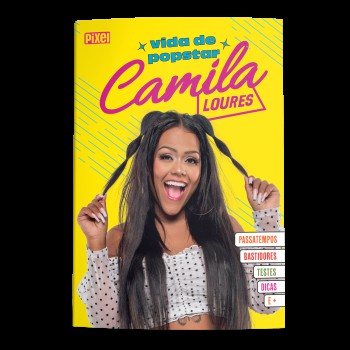 Camila Loures: Vida De Popstar