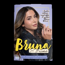 Bruna Por Bruna: A Trajetória Intensa E Inspiradora Da Youtuber Bruna Gomes