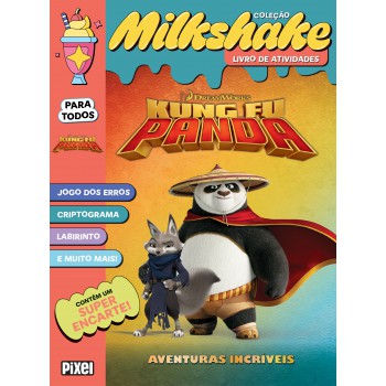 Coleção Milkshake - Kung Fu Panda: Uma Aventura Animal!