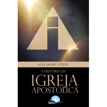 Hist-ria Da Igreja Apost-lica Hist-ria Da Igreja Apost-lica