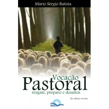 Vocação Pastoral Vocação Pastoral