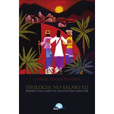 Teologia No Salmo 133: Pequeno Para Quem Vê
