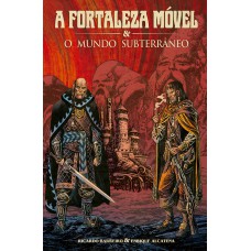 A Fortaleza Móvel E O Mundo Subterrâneo