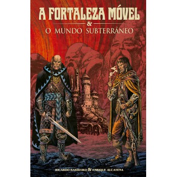 A Fortaleza Móvel E O Mundo Subterrâneo