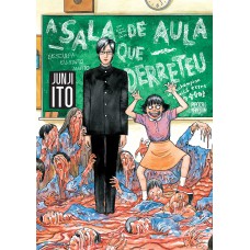 A Sala De Aula Que Derreteu (mangá Volume único)