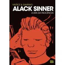 Alack Sinner: A Era Da Inocência (vol. 1 De 2)