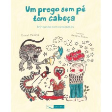 Um Prego Sem Pé Tem Cabeça: Brincando Com Catacreses