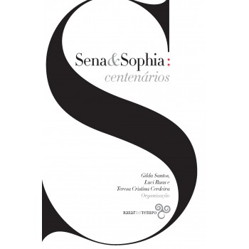 Sena & Sophia: Centenários