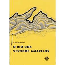 O Rio Dos Vestidos Amarelos