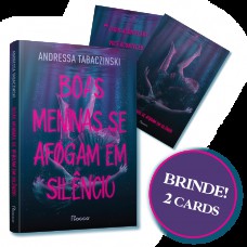 Boas Meninas Se Afogam Em Silêncio: (brinde: 2 Cards) - Edição Limitada