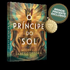 O Príncipe Do Sol: Acompanha Brinde (edição Limitada)