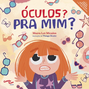 -culos? Pra Mim? - Livro Infantil Sobre Uso De óculos