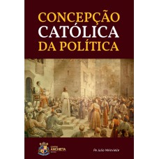 Concepção Católica Da Política