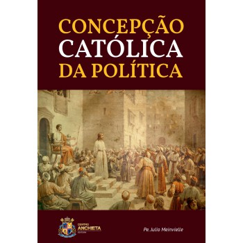 Concepção Católica Da Política