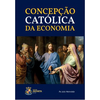Concepção Católica Da Economia