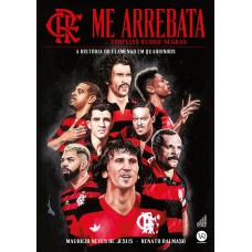 Box Me Arrebata: Epopeias Rubro-negras