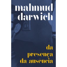 Da Presença Da Ausência