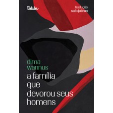 A FAMÍLIA QUE DEVOROU SEUS HOMENS