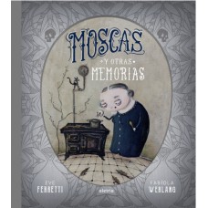 Moscas Y Otras Mem-rias