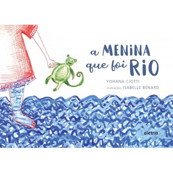 A Menina Que Foi Rio