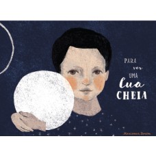 Para Ver Uma Lua Cheia