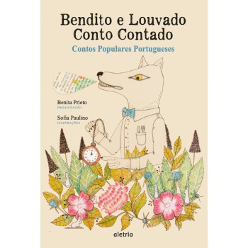 Bendito E Louvado Conto Contado