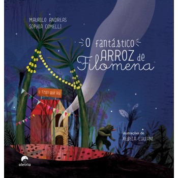 O Fantástico Arroz De Filomena