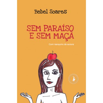 Sem Paraíso E Sem Maçã