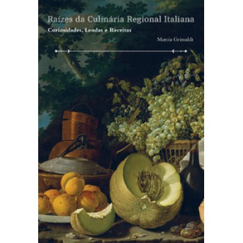 Raízes Da Culinária Regional Italiana