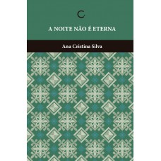 A Noite Não é Eterna