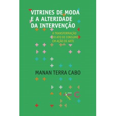 Vitrines de moda e a alteridade da intervenção