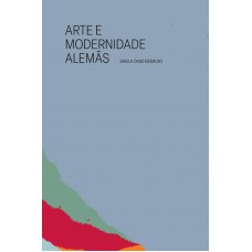 Arte E Modernidade Alemãs