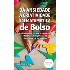 Da Ansiedade á Criatividade Em Matemática De Bolso