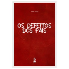Os Defeitos Dos Pais
