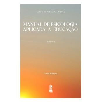 Manual De Psicologia Aplicada à Educação - Volume I