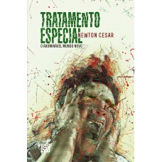 Tratamento Especial: O Abominável Mundo Novo