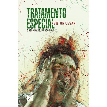 Tratamento Especial: O Abominável Mundo Novo