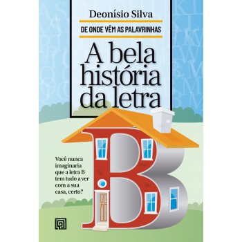A Bela Hist-ria Da Letra B