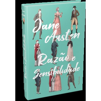 Razão e Sensibilidade - Jane Austen: Edição Especial Capa Dura